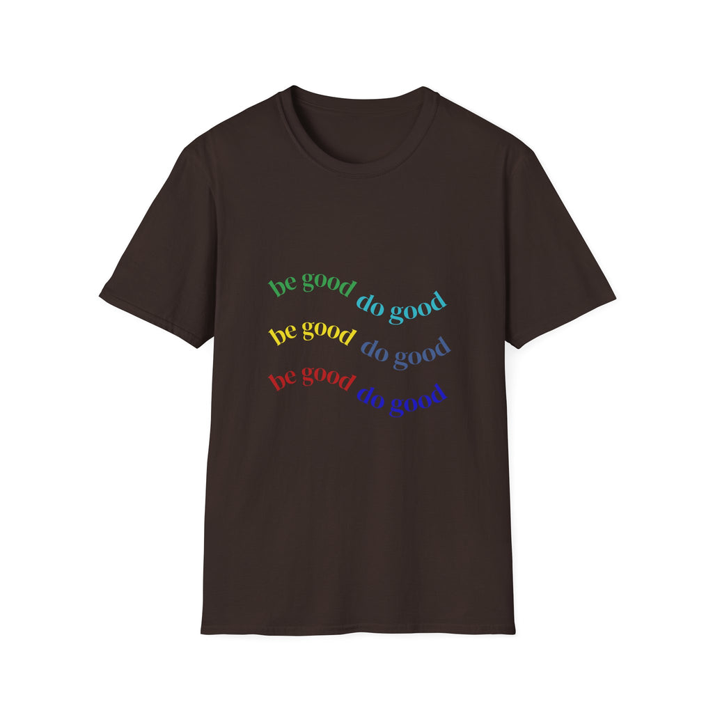 Be Good Do Good Rainbow Tee — Positive Message Graphic T-Shirt