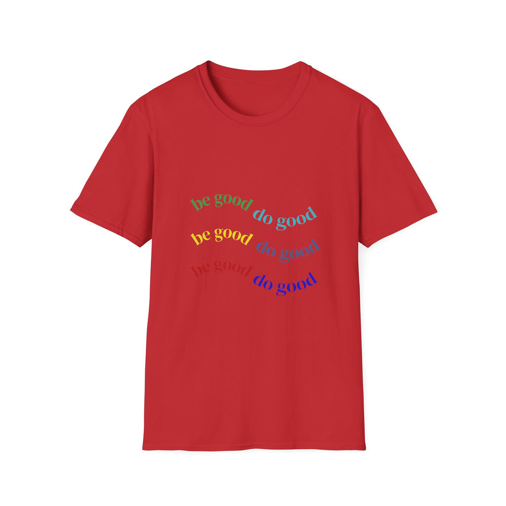 Be Good Do Good Rainbow Tee — Positive Message Graphic T-Shirt