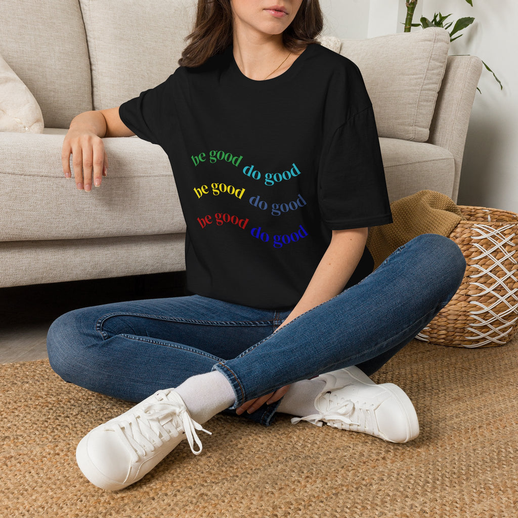 Be Good Do Good Rainbow Tee — Positive Message Graphic T-Shirt