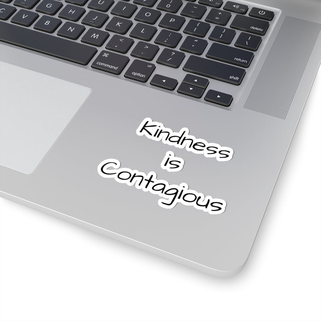 Kindness Is Contagious Kiss-Cut Sticker — Positive Message Laptop Decal