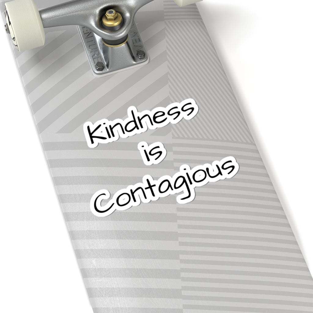 Kindness Is Contagious Kiss-Cut Sticker — Positive Message Laptop Decal